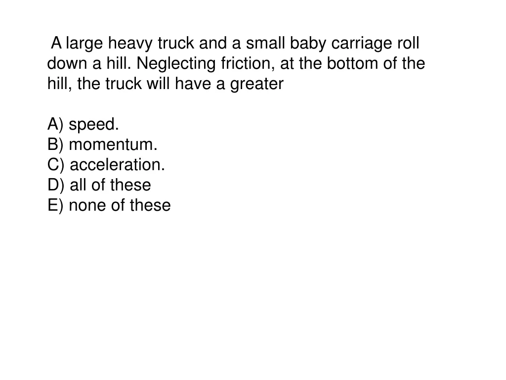 a large heavy truck and a small baby carriage