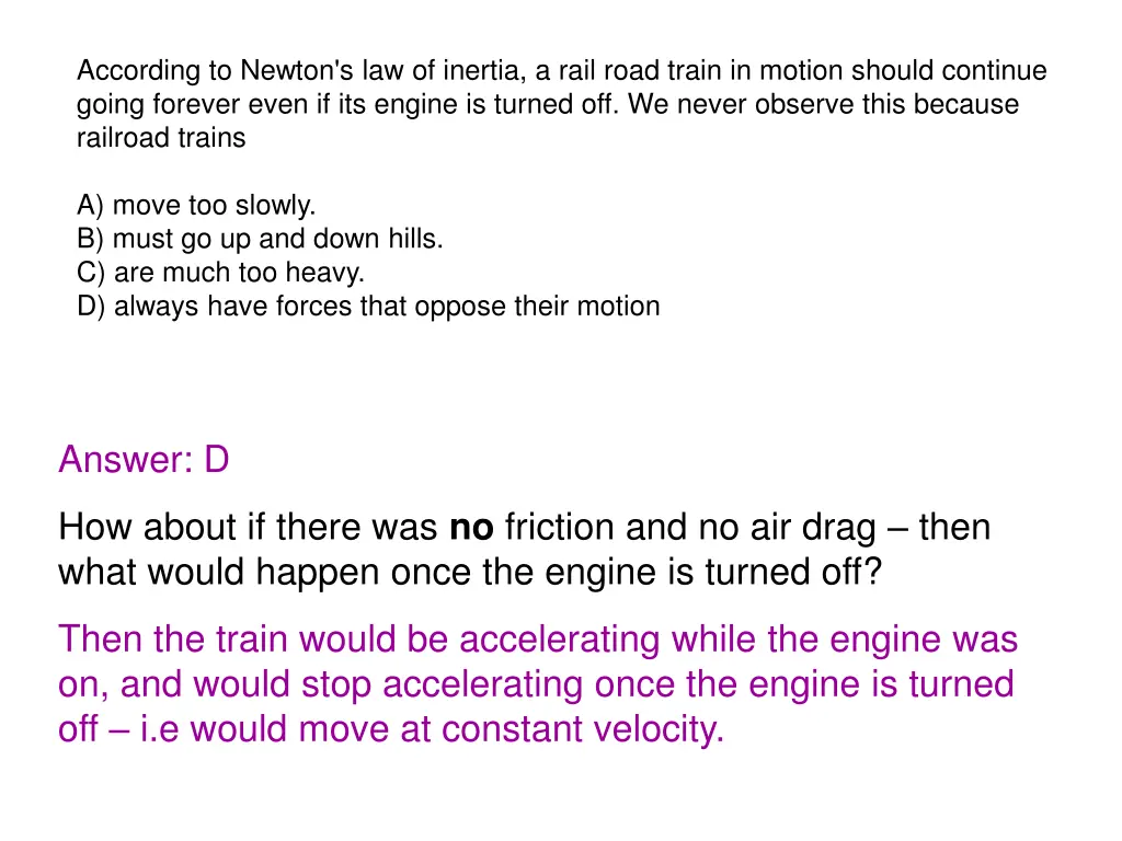 according to newton s law of inertia a rail road 1