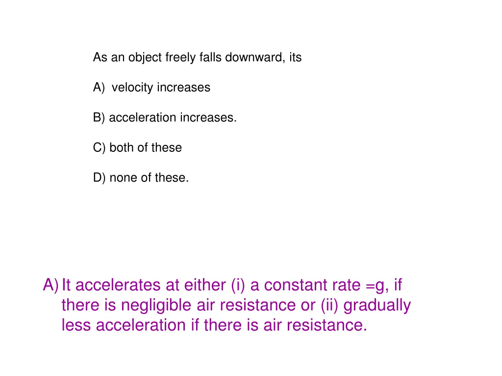 as an object freely falls downward its a velocity 1