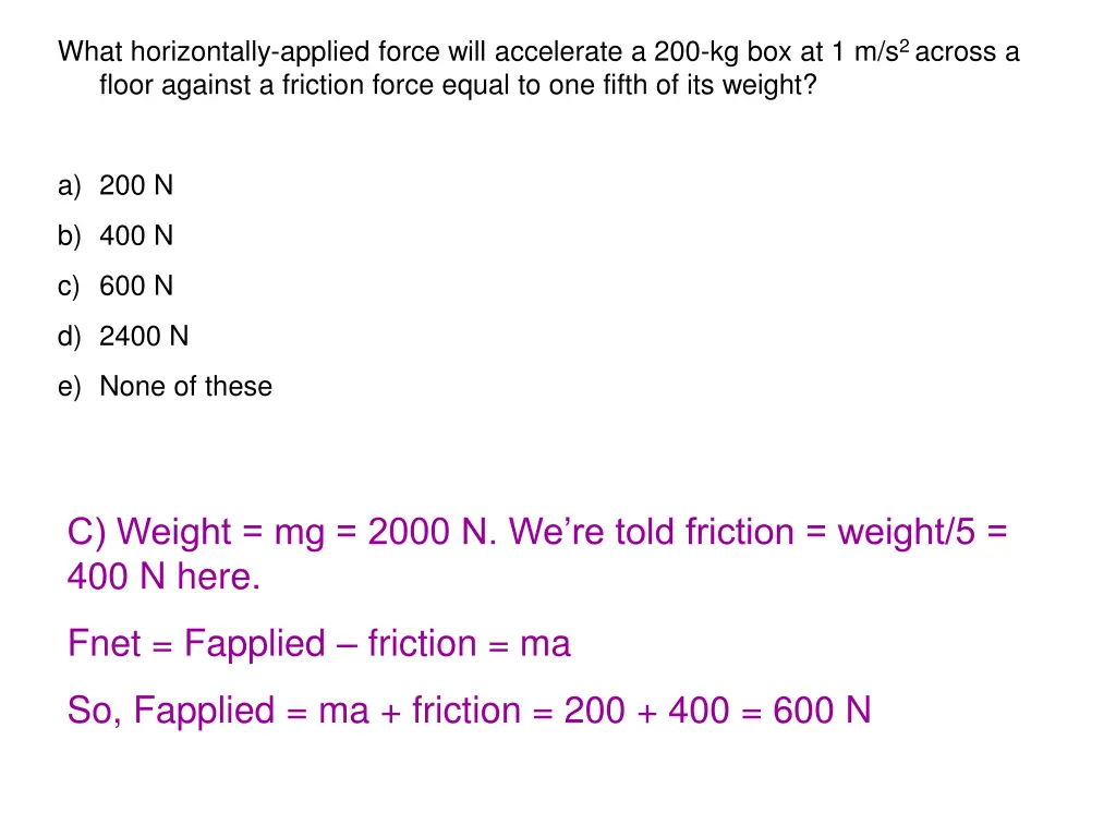 what horizontally applied force will accelerate 1