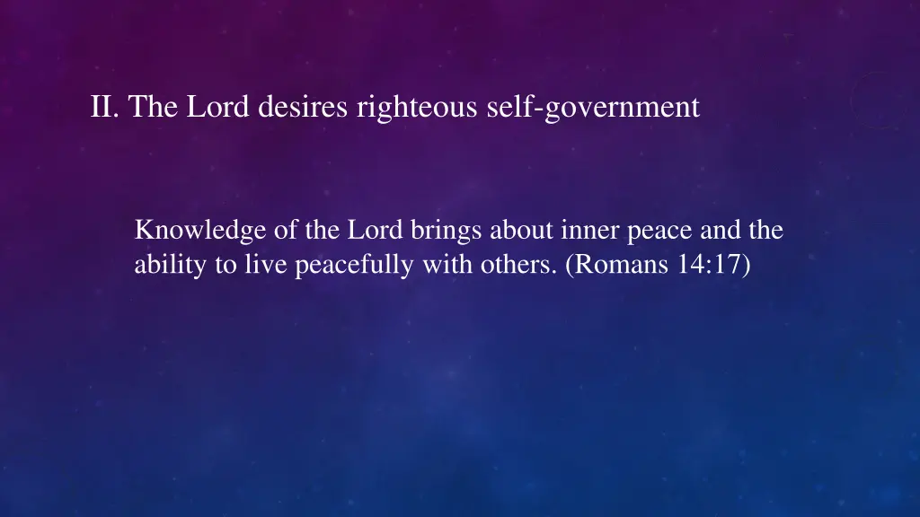 ii the lord desires righteous self government