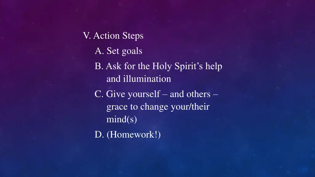 v action steps a set goals b ask for the holy