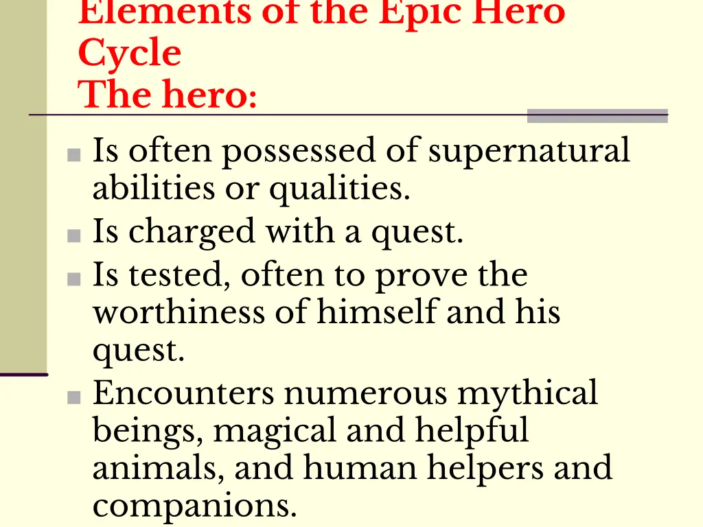 elements of the epic hero cycle the hero