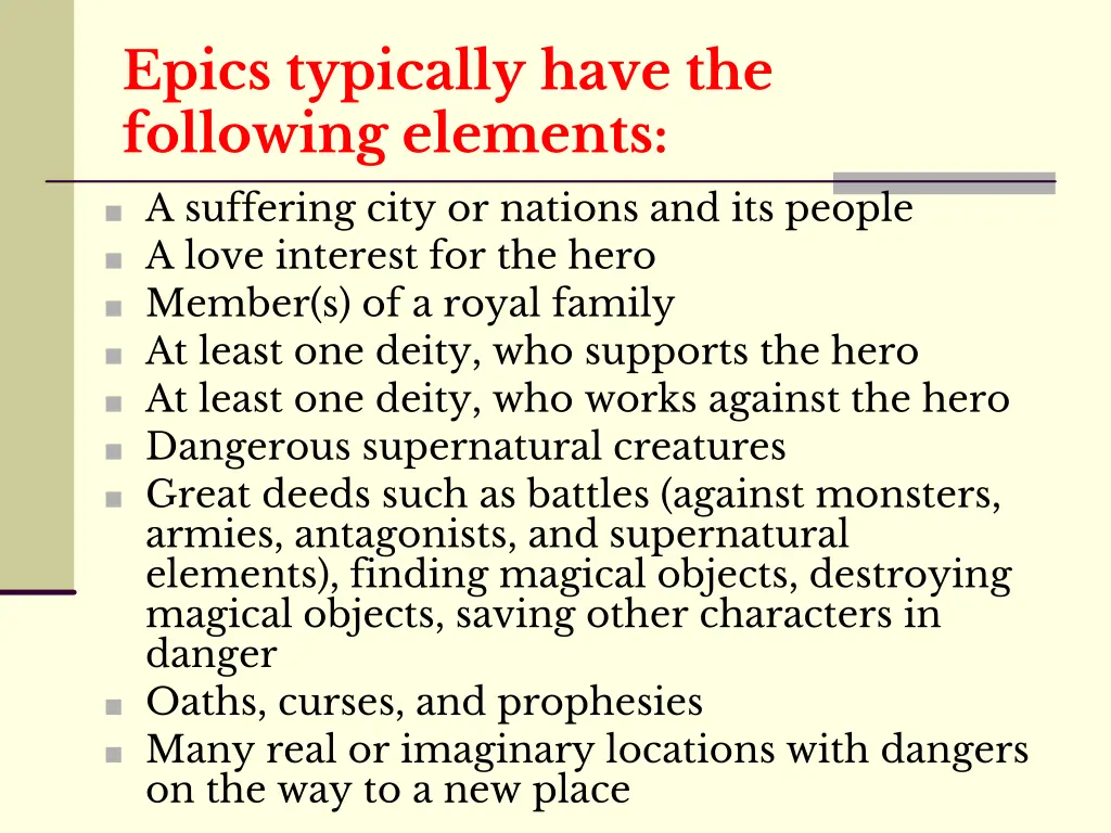 epics typically have the following elements