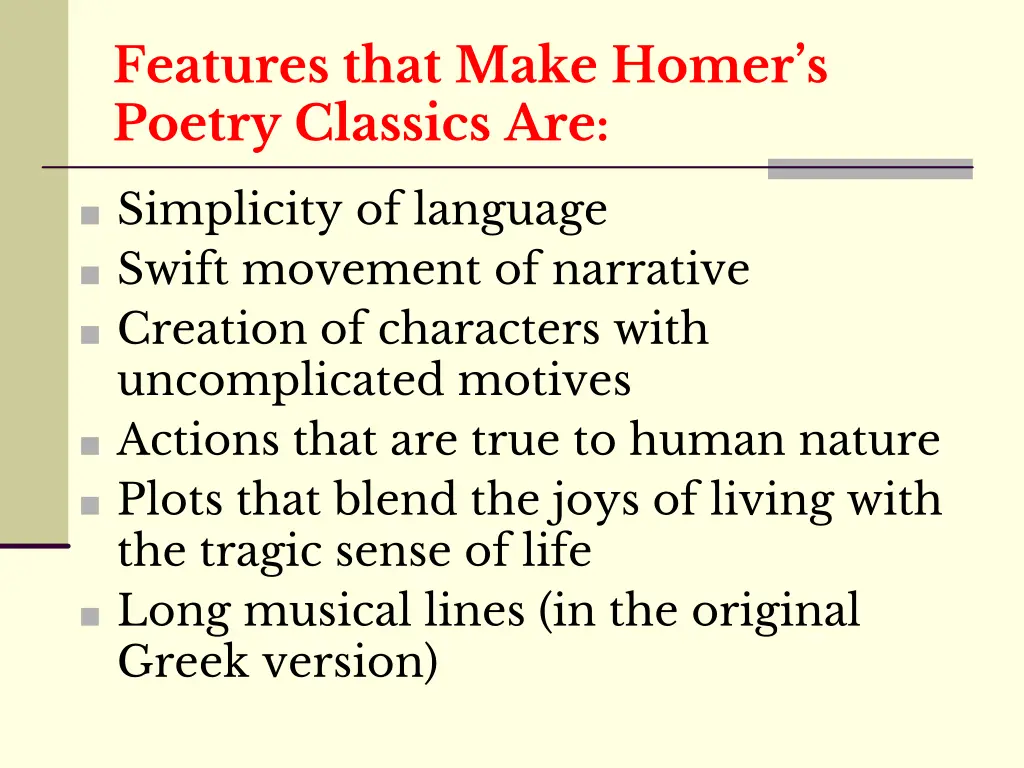 features that make homer s poetry classics are