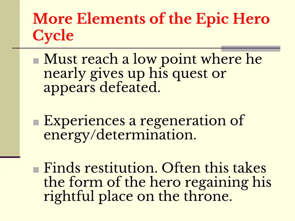 more elements of the epic hero cycle