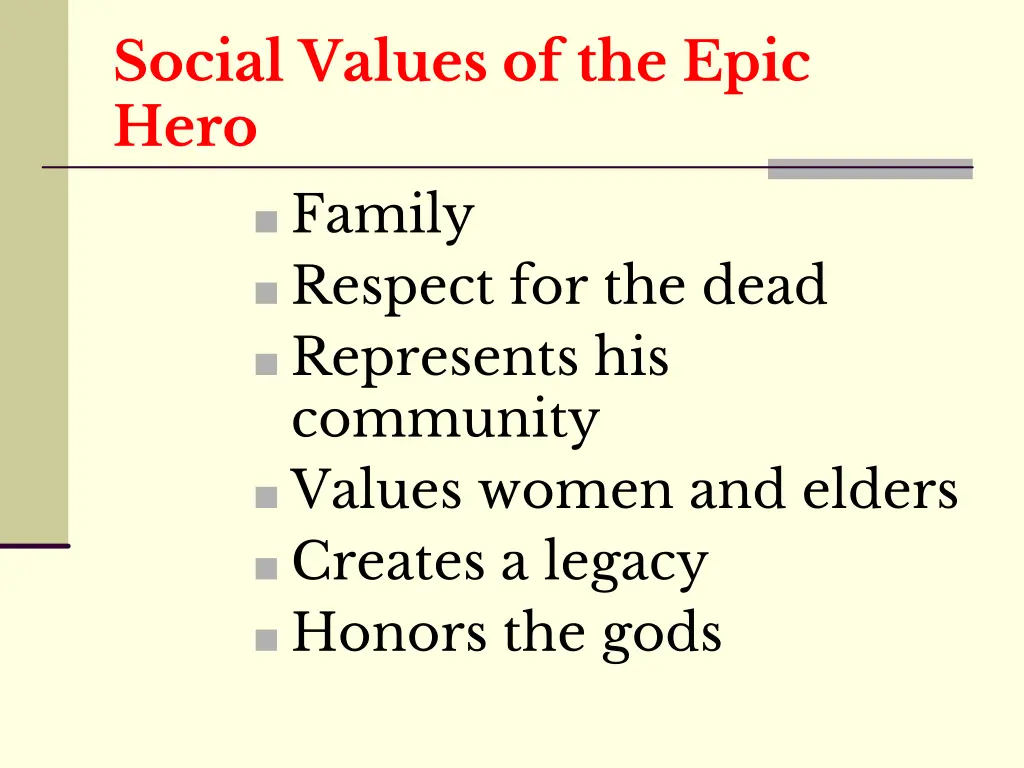 social values of the epic hero family respect