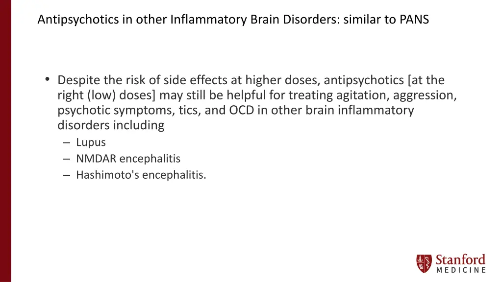 antipsychotics in other inflammatory brain