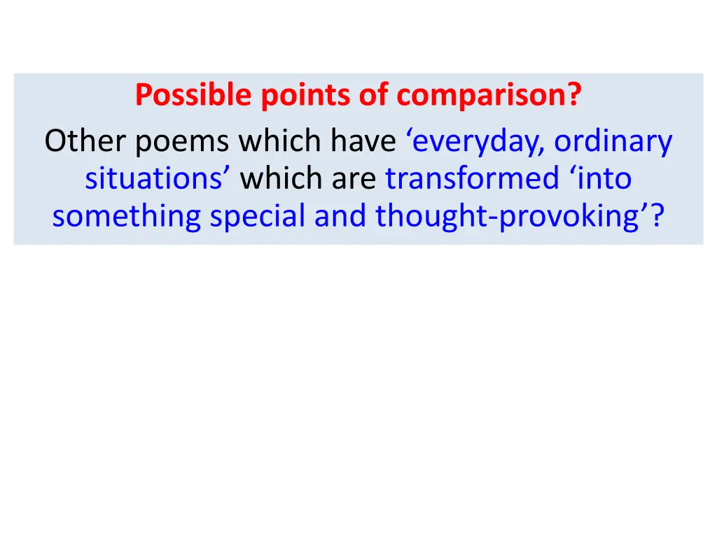 possible points of comparison other poems which