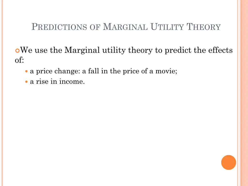 p redictions of m arginal u tility t heory