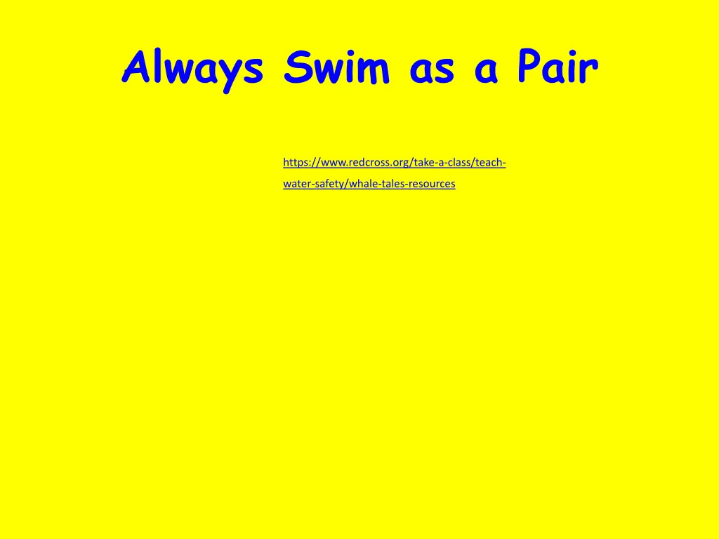 always swim as a pair