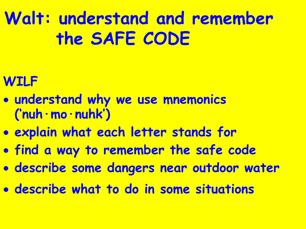 walt understand and remember the safe code 1