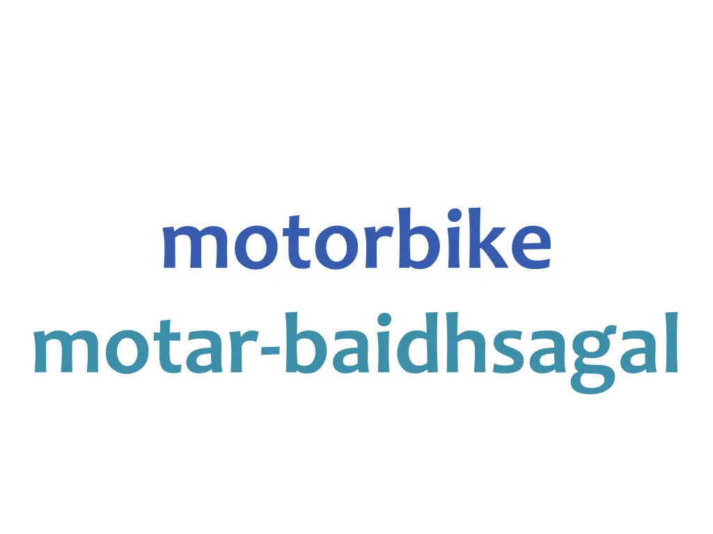 motorbike motar baidhsagal