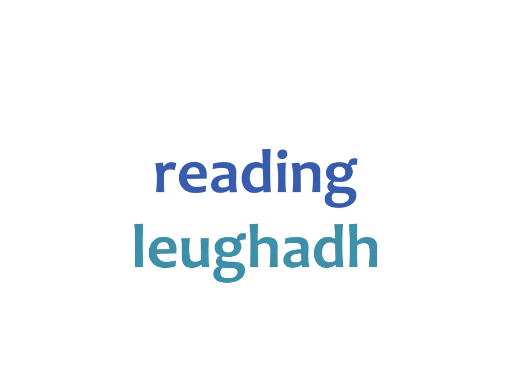 reading leughadh