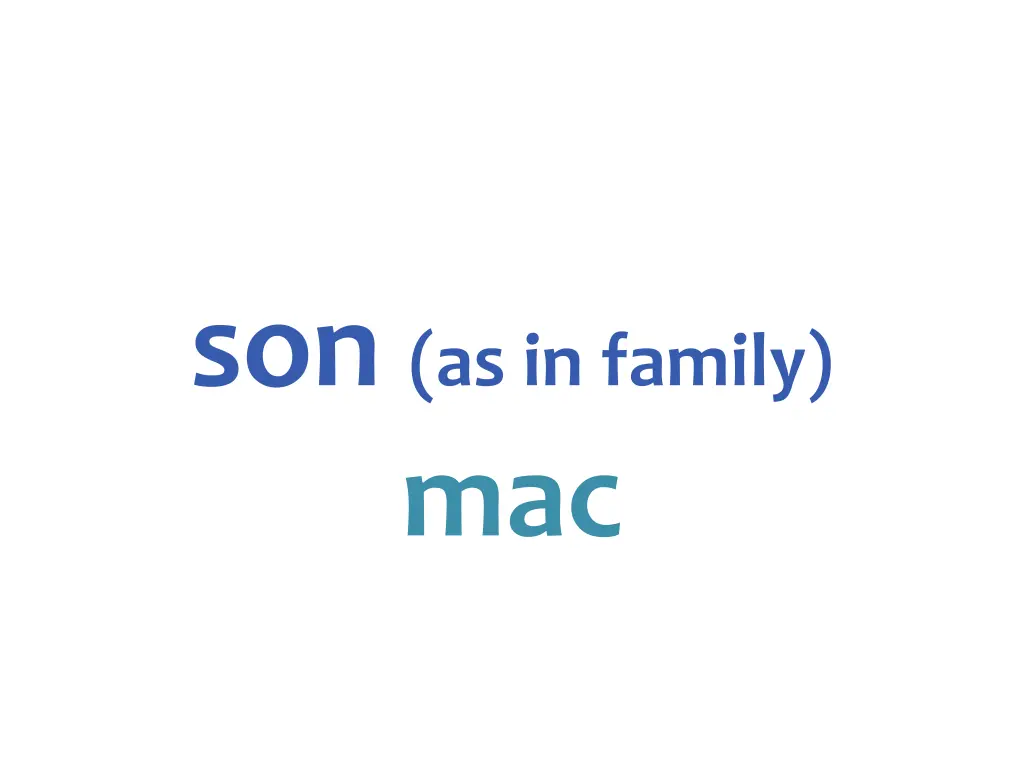 son as in family mac