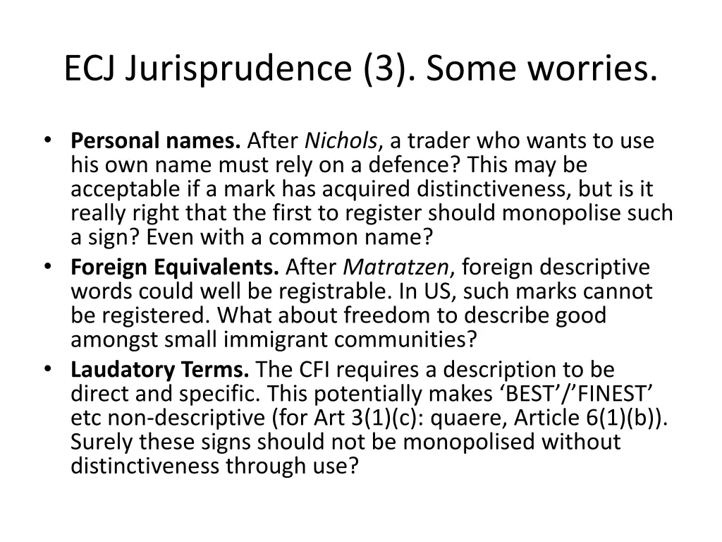 ecj jurisprudence 3 some worries