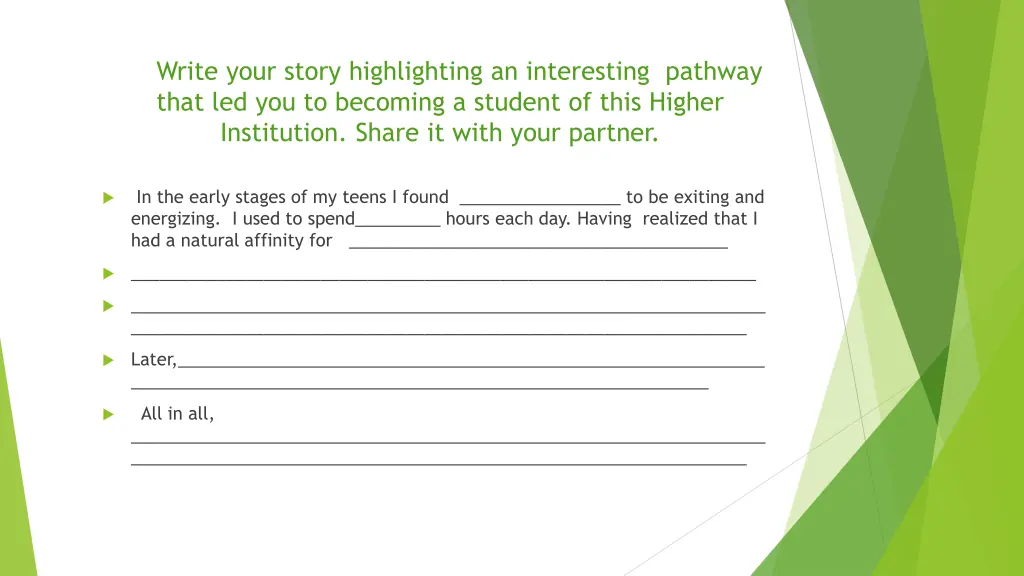 write your story highlighting an interesting