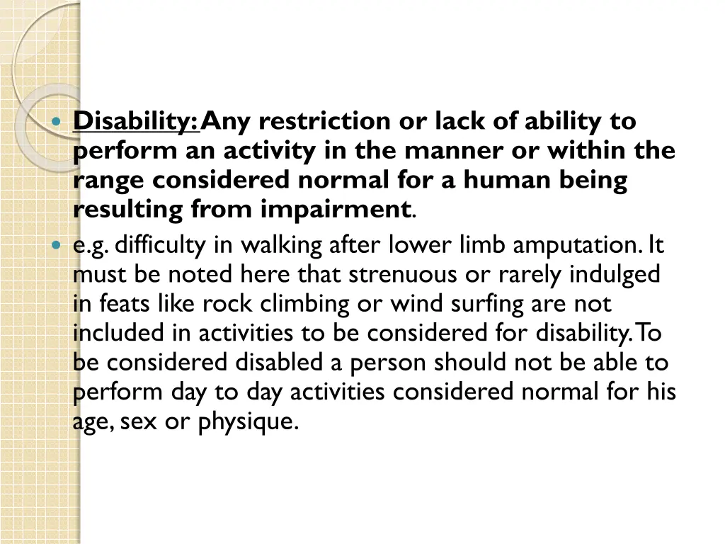 disability any restriction or lack of ability