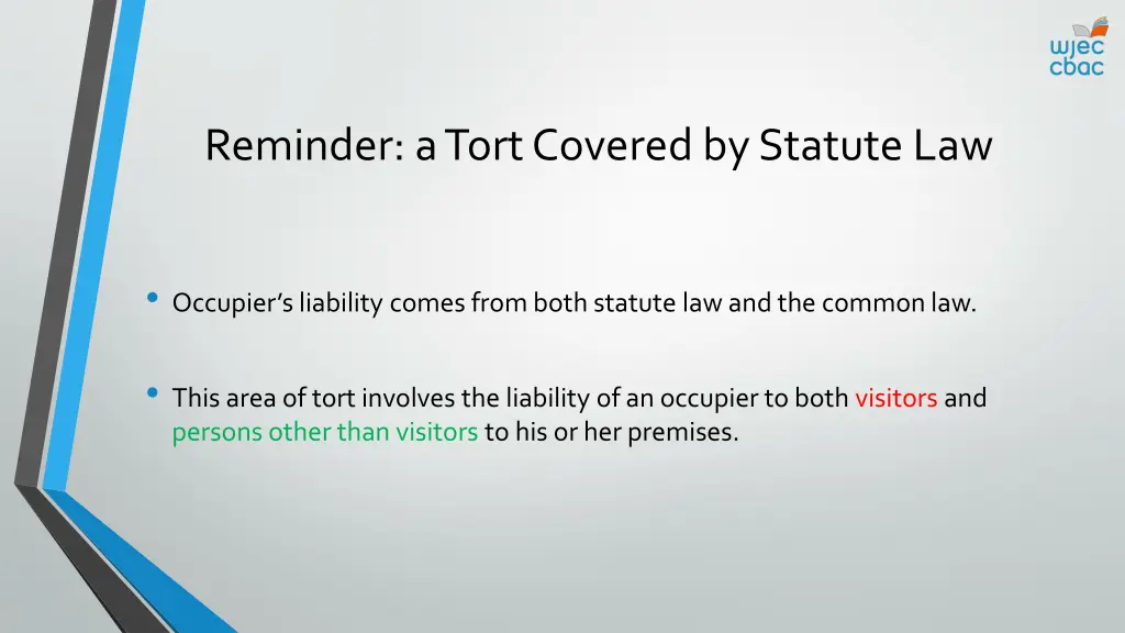 reminder a tort covered by statute law