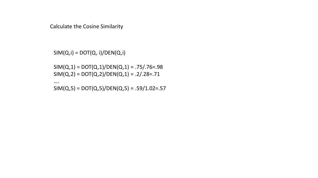 calculate the cosine similarity