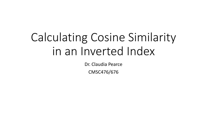 calculating cosine similarity in an inverted index