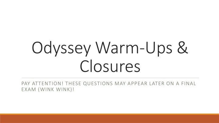 odyssey warm ups closures