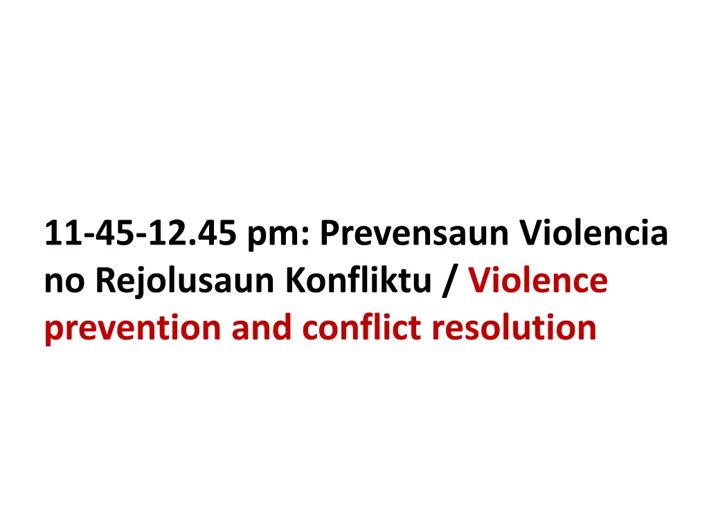 11 45 12 45 pm prevensaun violencia no rejolusaun