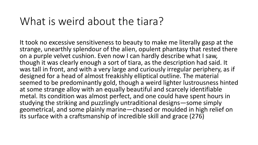 what is weird about the tiara