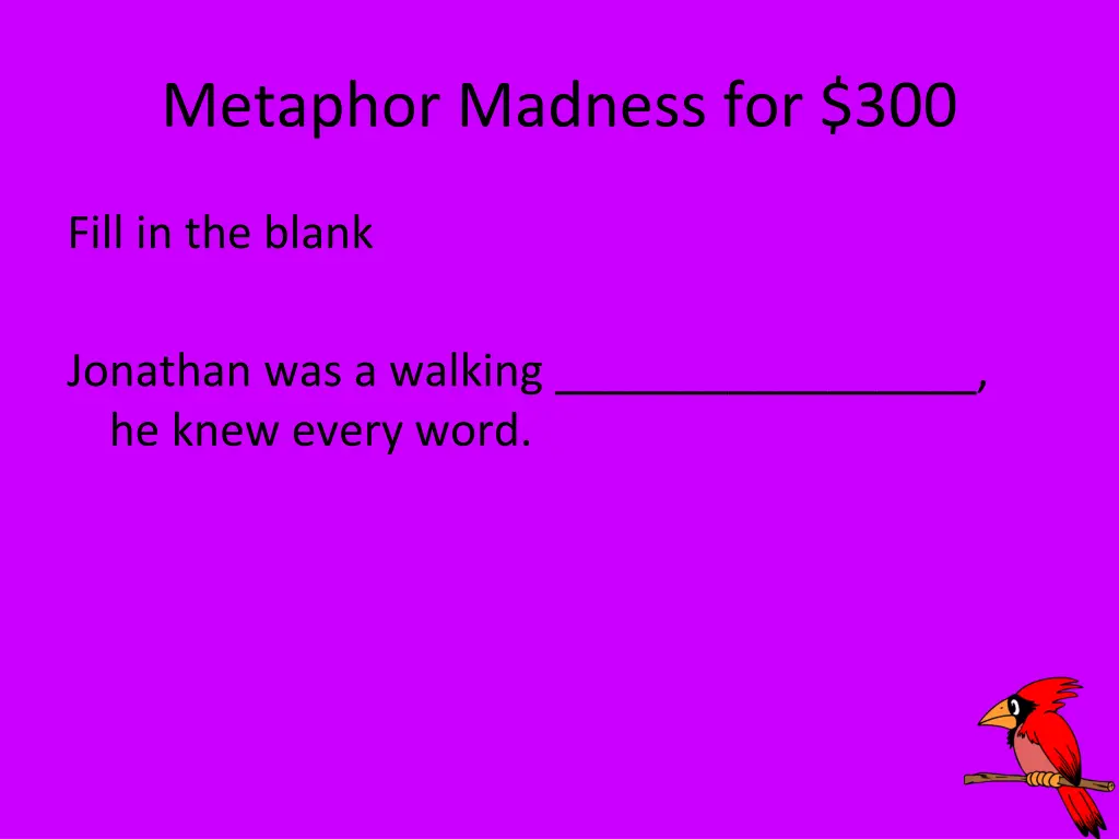 metaphor madness for 300