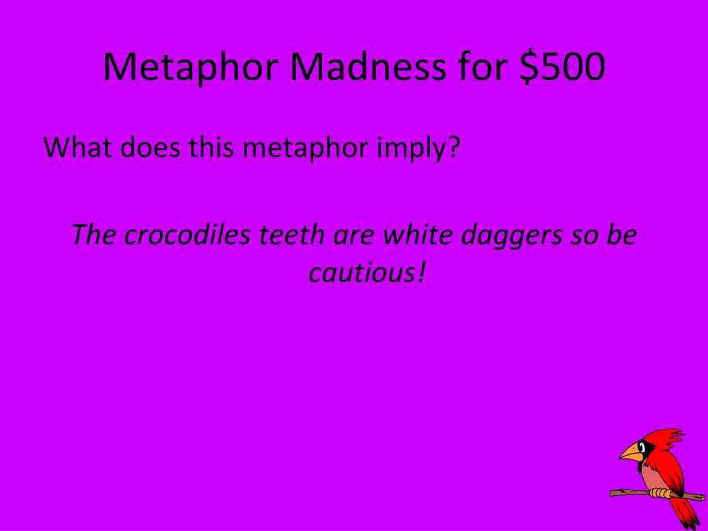 metaphor madness for 500