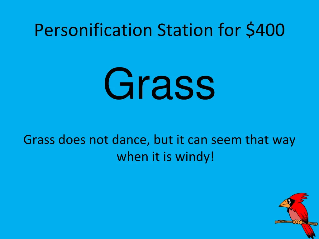 personification station for 400 grass