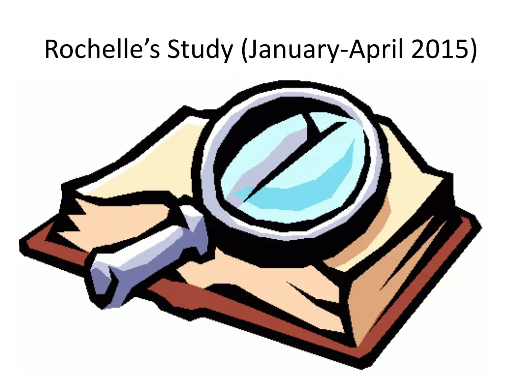 rochelle s study january april 2015