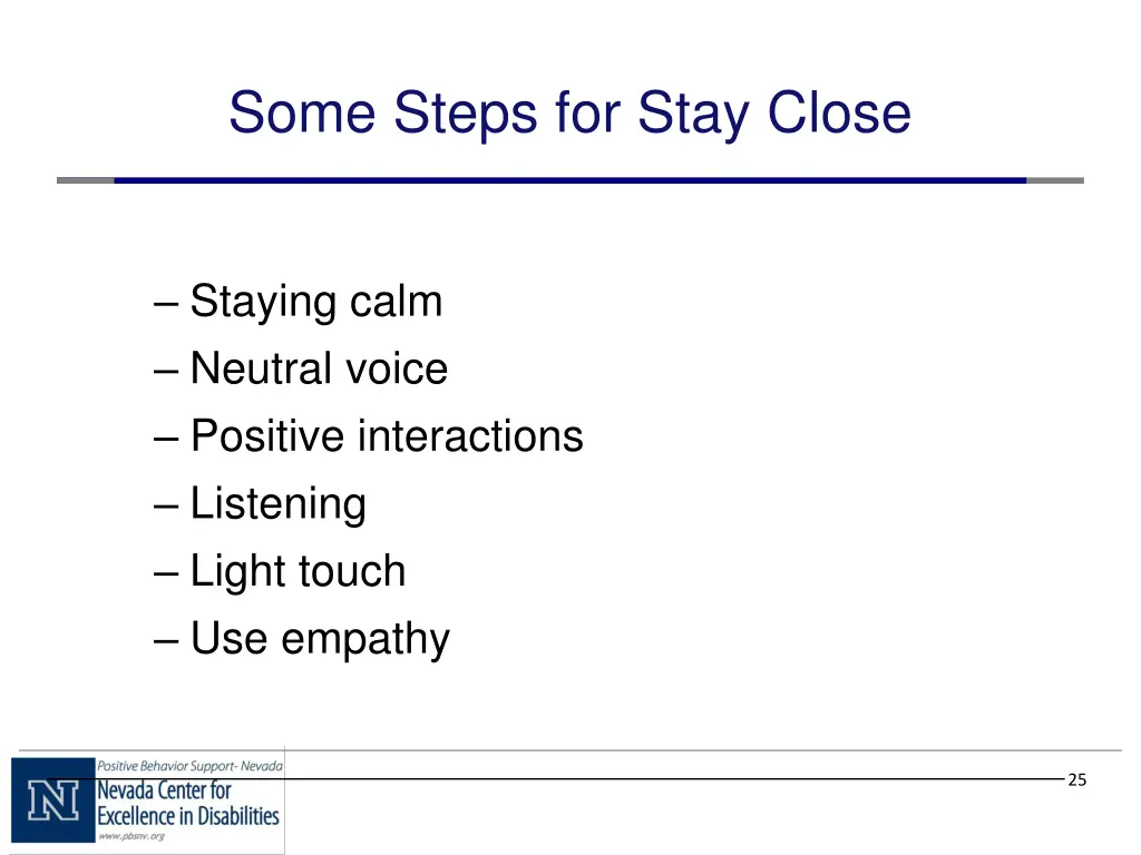 some steps for stay close