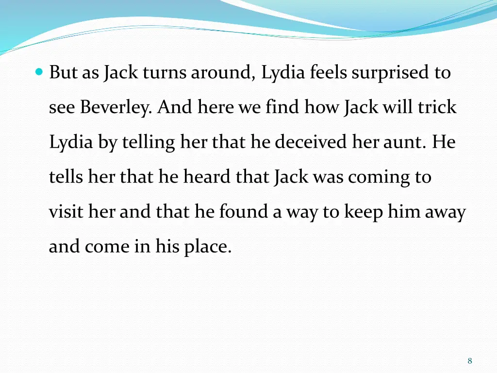 but as jack turns around lydia feels surprised to