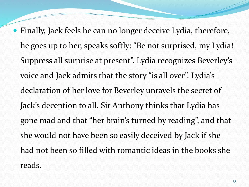 finally jack feels he can no longer deceive lydia