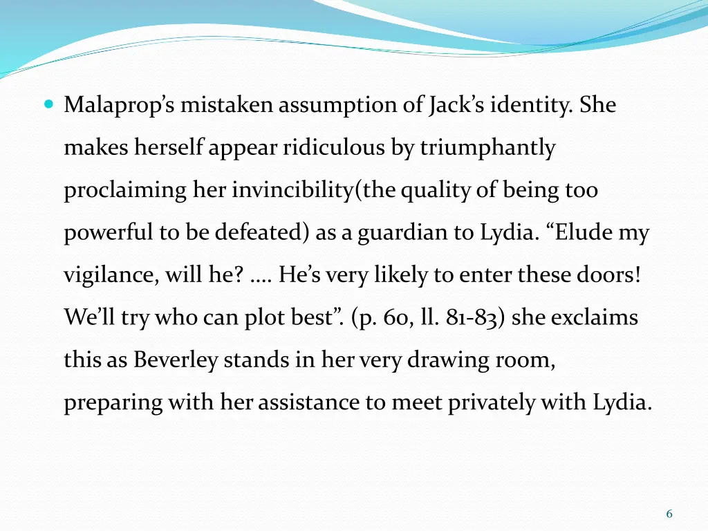 malaprop s mistaken assumption of jack s identity