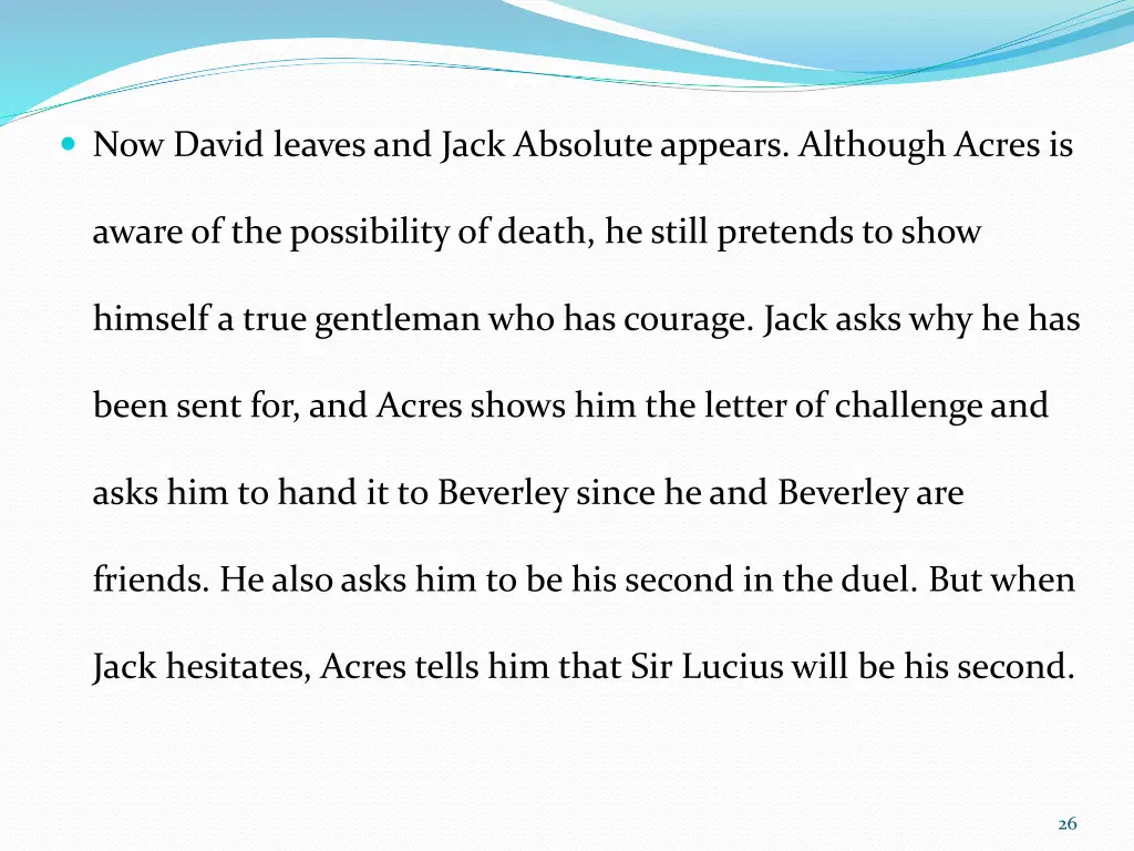 now david leaves and jack absolute appears