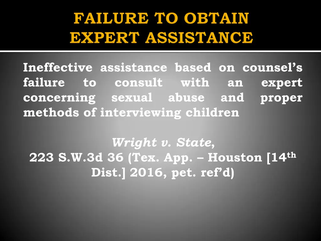 ineffective assistance based on counsel s failure