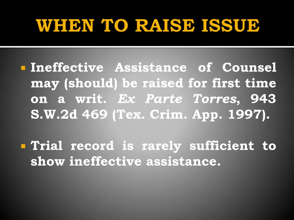 ineffective assistance of counsel may should