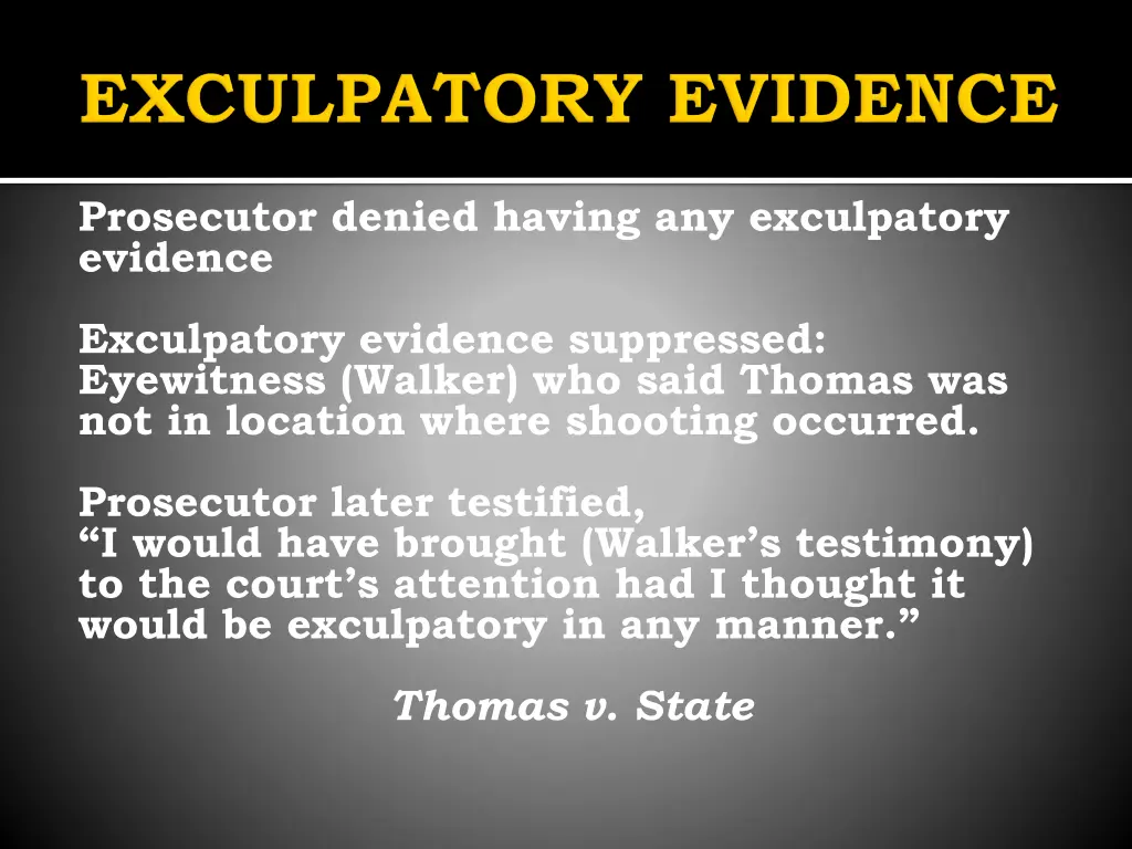 prosecutor denied having any exculpatory evidence