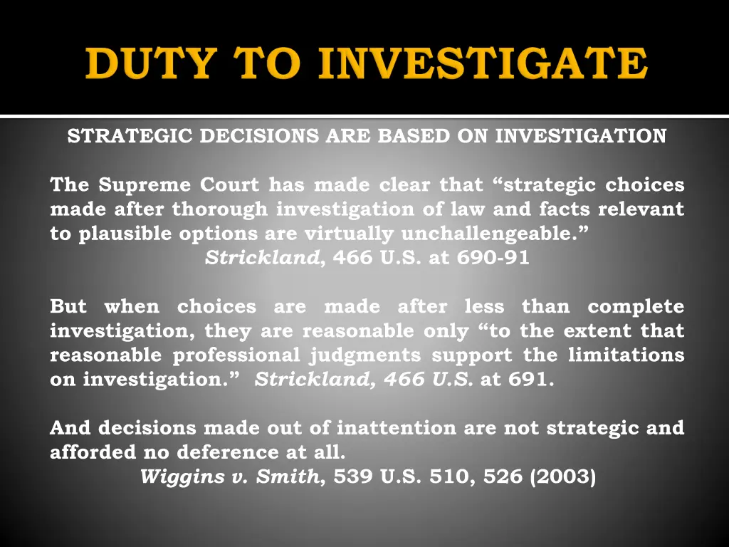 strategic decisions are based on investigation