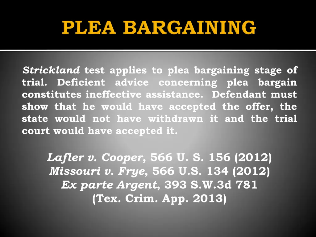 strickland test applies to plea bargaining stage