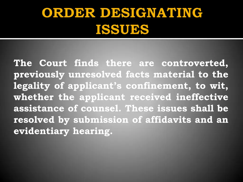 the court finds there are controverted previously