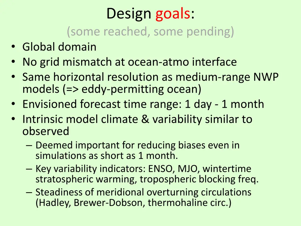 design goals some reached some pending global