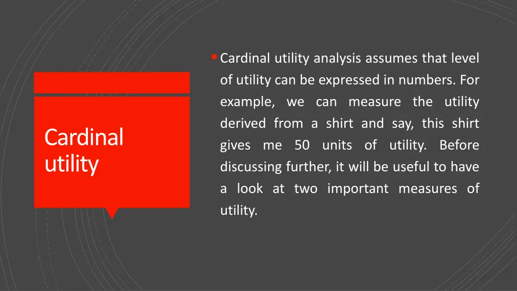 cardinal utility analysis assumes that level