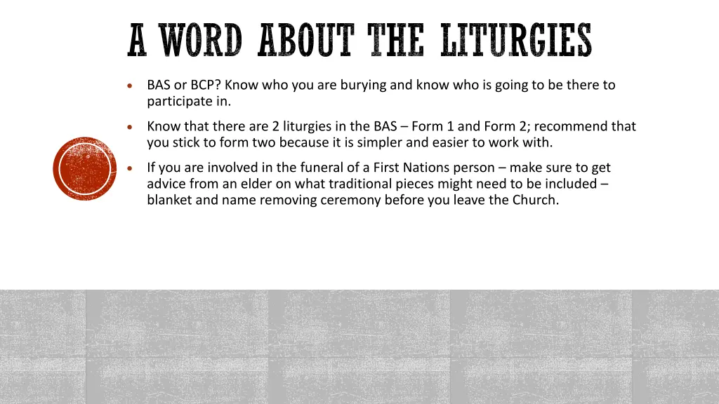 a word about the liturgies