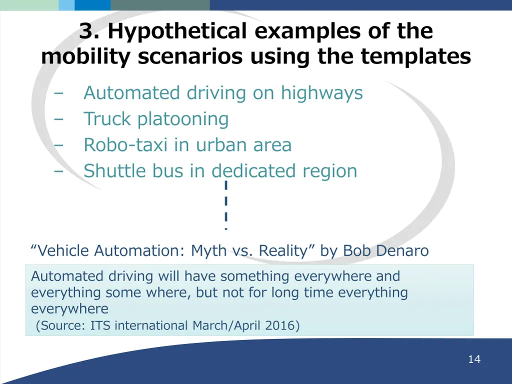 3 hypothetical examples of the mobility scenarios