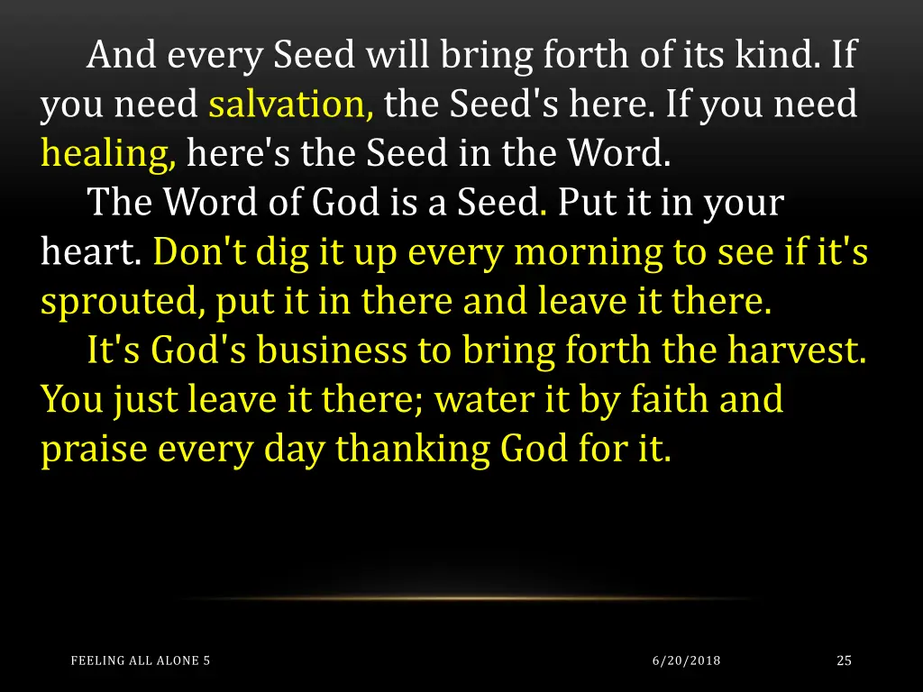 and every seed will bring forth of its kind