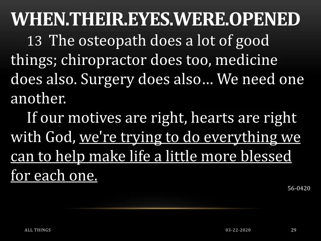 when their eyes were opened 13 the osteopath does