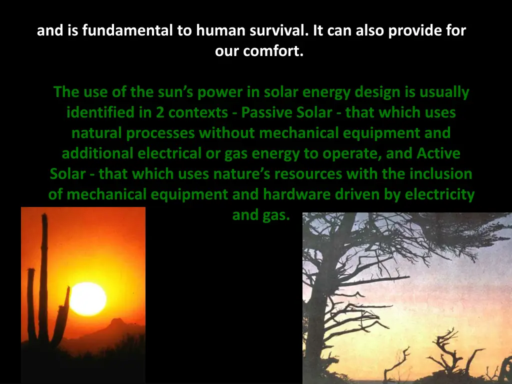 and is fundamental to human survival it can also